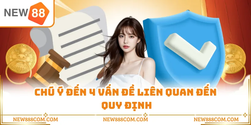 Chú ý đến 4 vấn đề liên quan đến quy định Chú ý đến 4 vấn đề liên quan đến quy định