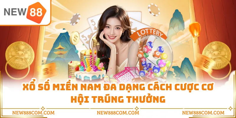 Xổ số miền Nam đa dạng cách cược cơ hội trúng thưởng Xổ số miền Nam đa dạng cách cược cơ hội trúng thưởng